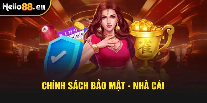 Chính sách bảo mật - nhà cái
