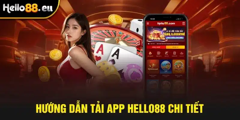 Hướng dẫn tải app Hello88 chi tiết