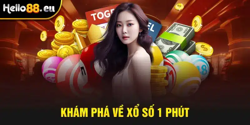 Khám phá về xổ số 1 phút