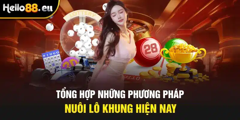 Tổng hợp những phương pháp nuôi lô khung hiện nay